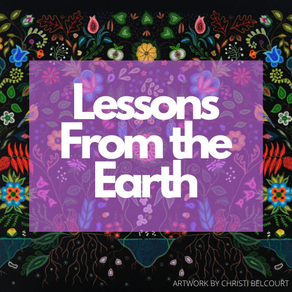 Lessons From The Earth